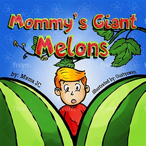 Mommy’s Giant Melons